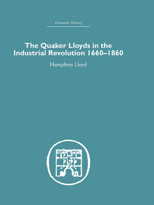 cover image of Quaker Lloyds in the Industrial Revolution